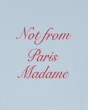 Drôle De Monsieur Le Slogan Calligraphy Tee - Light Blue