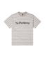 No Problemo STRIPED TEE - GREY